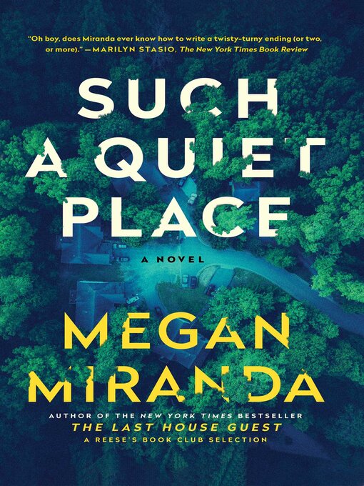 Title details for Such a Quiet Place: a Novel by Megan Miranda - Wait list